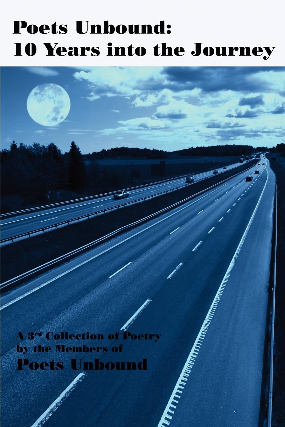Poets Unbound: 10 Years into the Journey