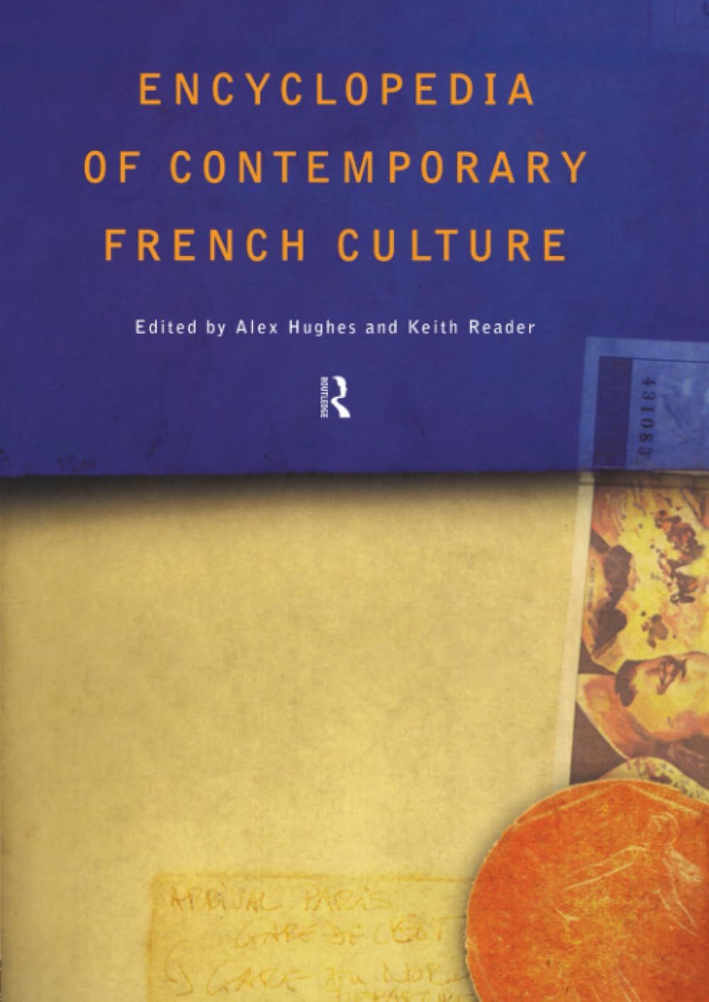 Encyclopedia of Contemporary French Culture (Encyclopedias of Contemporary Culture)