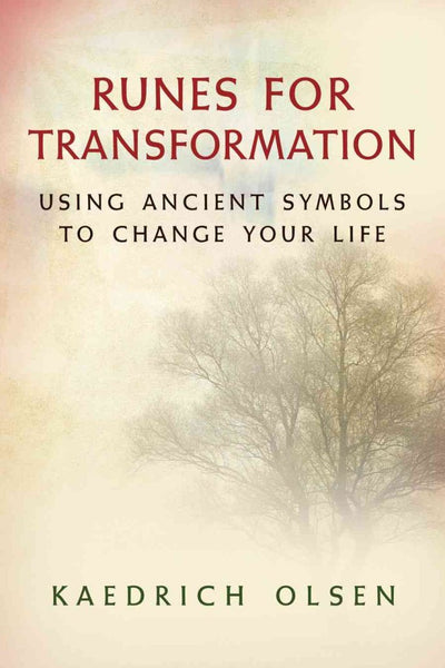 Runes for Transformation: Using Ancient Symbols to Change Your Life