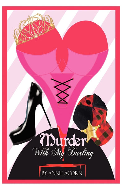 Murder With My Darling: A Bonnie Lou Mystery