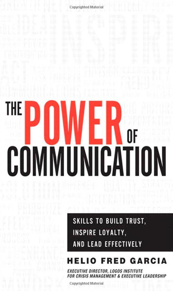 The Power of Communication: Skills to Build Trust, Inspire L