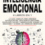 Inteligencia Emocional: 4 Libros en 1: La Guía Completa Para Aprender Autodisciplina, Inteligencia Emocional, Psicología Oscura y Manipulación. Domina ... Las Creencias Negativas. (Spanish Edition)