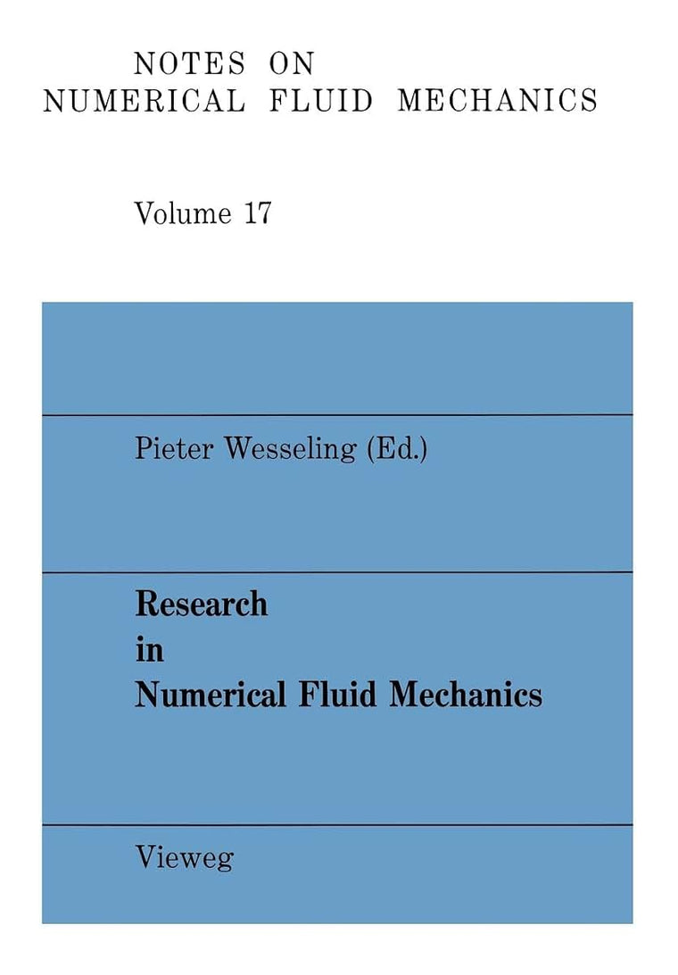 Research in Numerical Fluid mechanics: Proceedings of the 25th Meeting of the Dutch Association for Numerical Fluid Mechanics (Notes on Numerical ... Multidisciplinary Design) (German Edition)