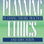 Planning Ethics: A Reader in Planning Theory, Practice and Education