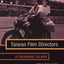 Taiwan Film Directors: A Treasure Island (Film and Culture Series)