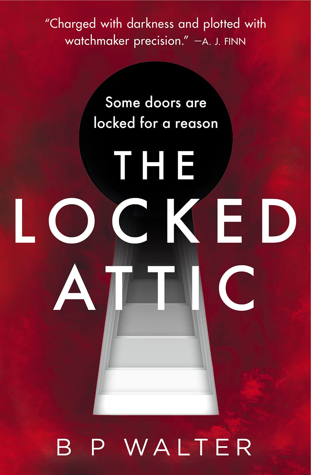 The Locked Attic: The mind-blowing thriller from the author of Sunday Times bestseller The Dinner Guest