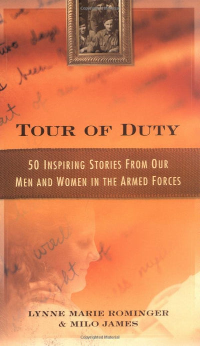 Tour of Duty: 50 Inspiring Stories from Our Men & Women in the Armed Forces