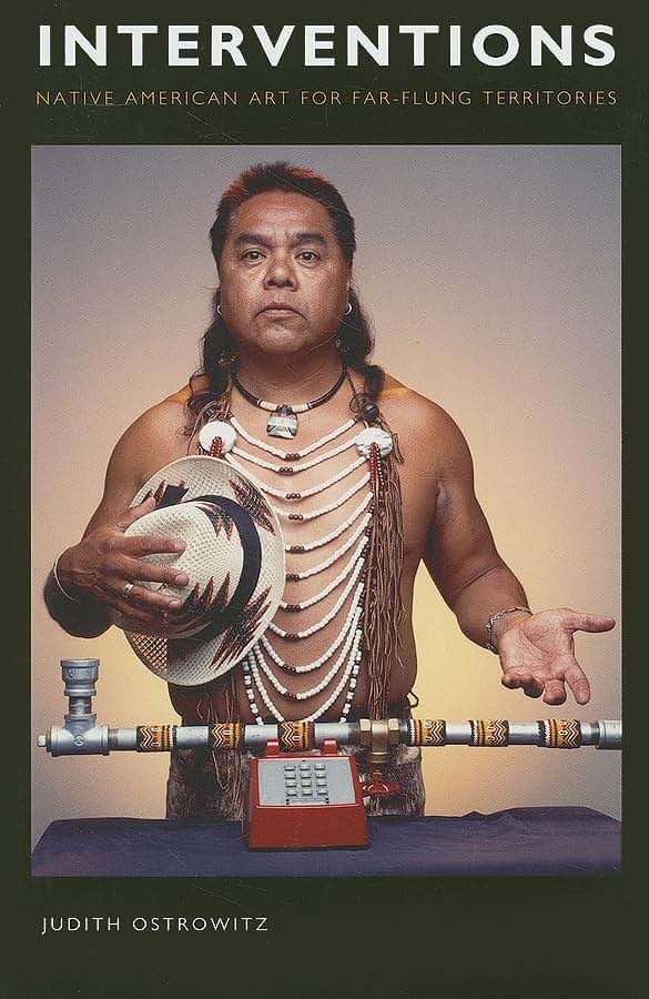 Interventions: Native American Art for Far-flung Territories
