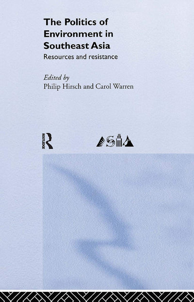 The Politics of Environment in Southeast Asia