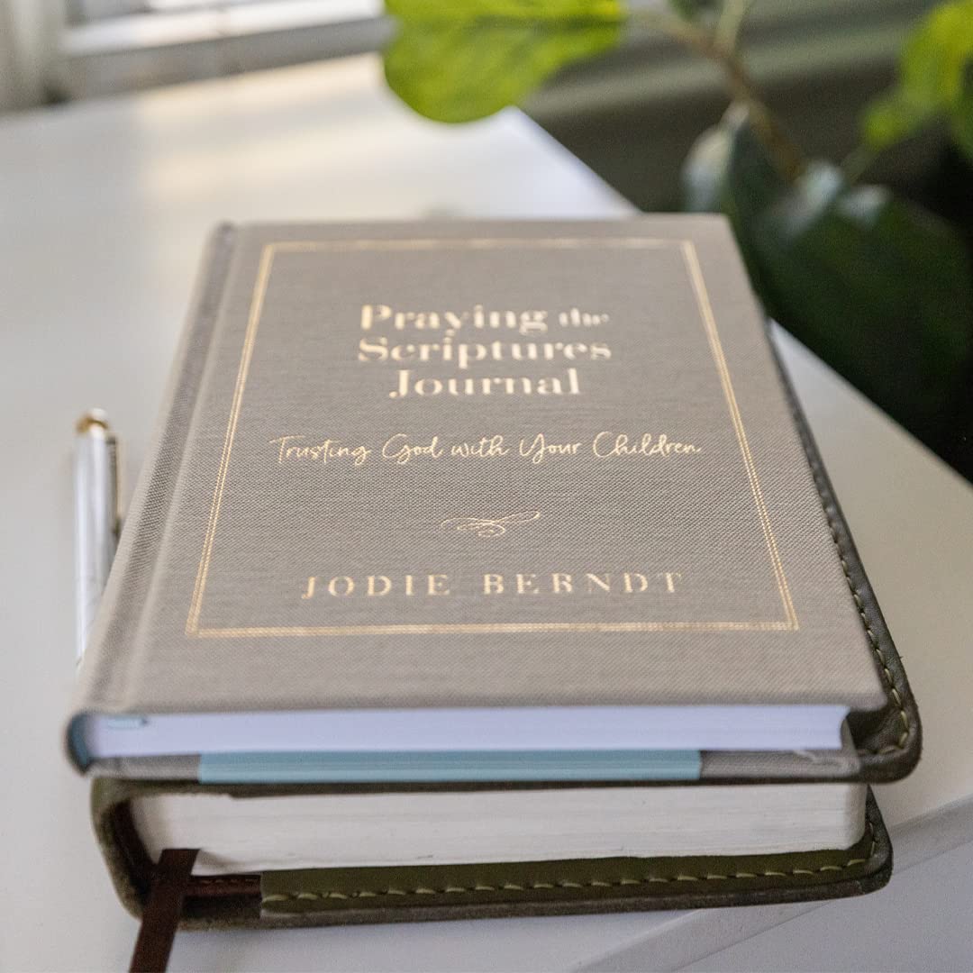 Praying the Scriptures Journal: Trusting God with Your Children