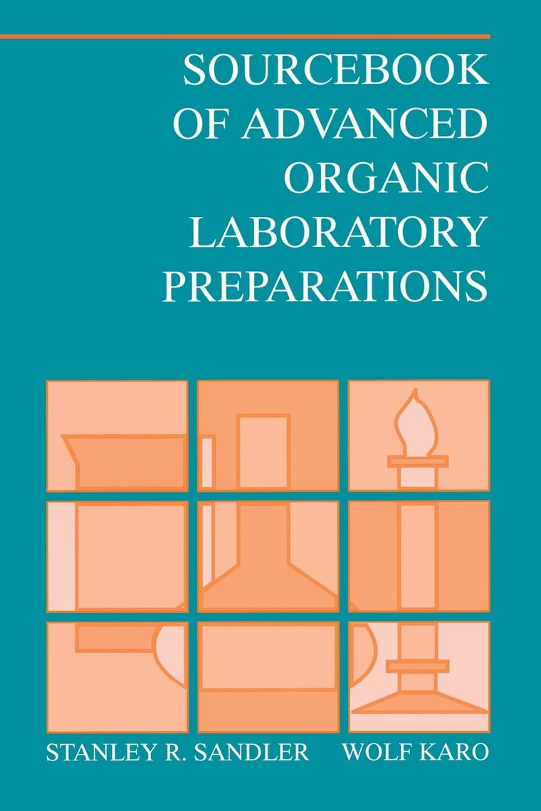 Sourcebook of Advanced Organic Laboratory Preparations