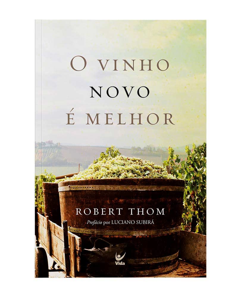 Vinho novo é melhor, O (nova edio) (Em Portugues do Brasil)