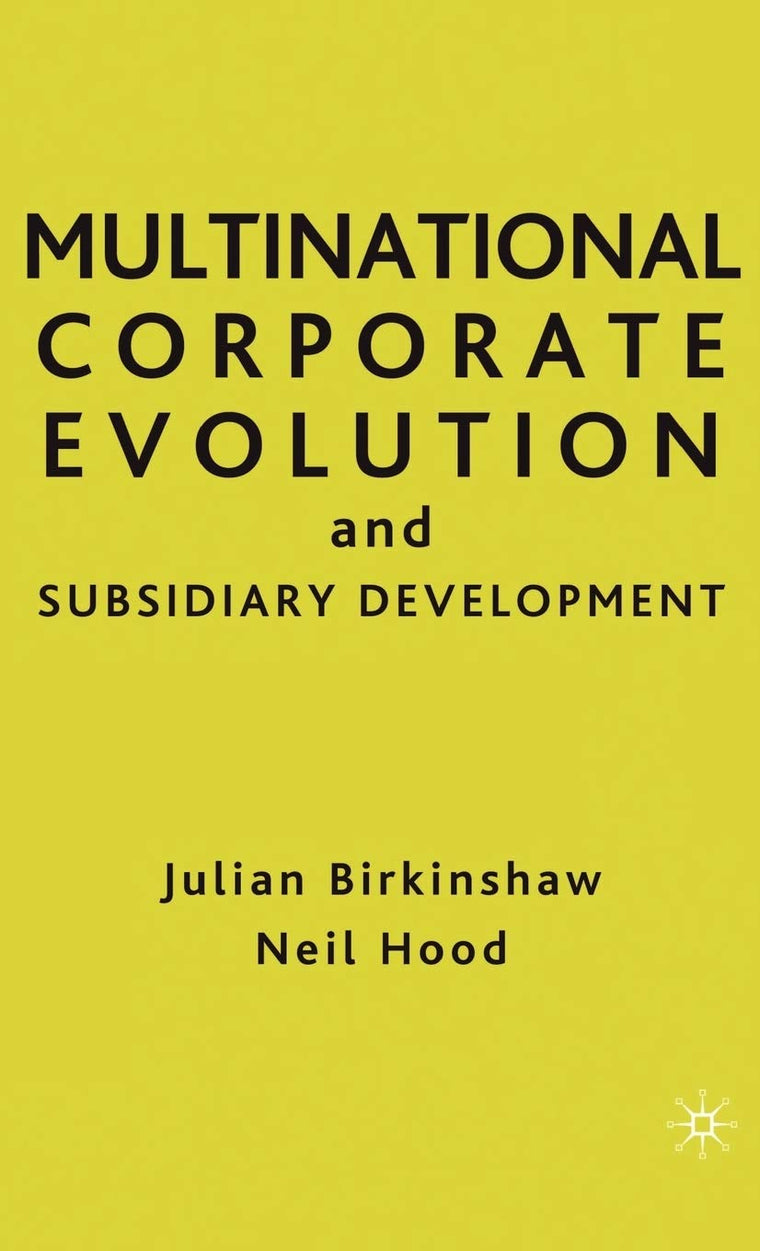 Multinational Corporate Evolution and Subsidiary Development (Singular Audiology Text)