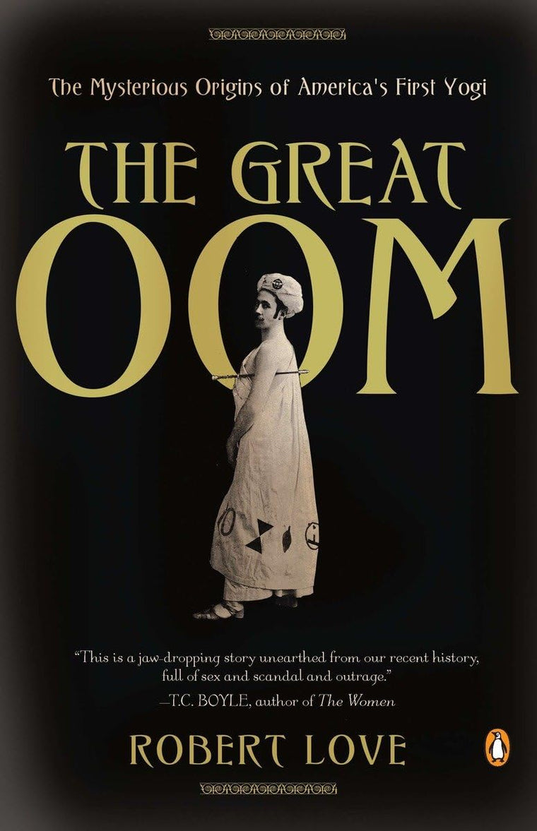 The Great Oom: The Mysterious Origins of America's First Yog