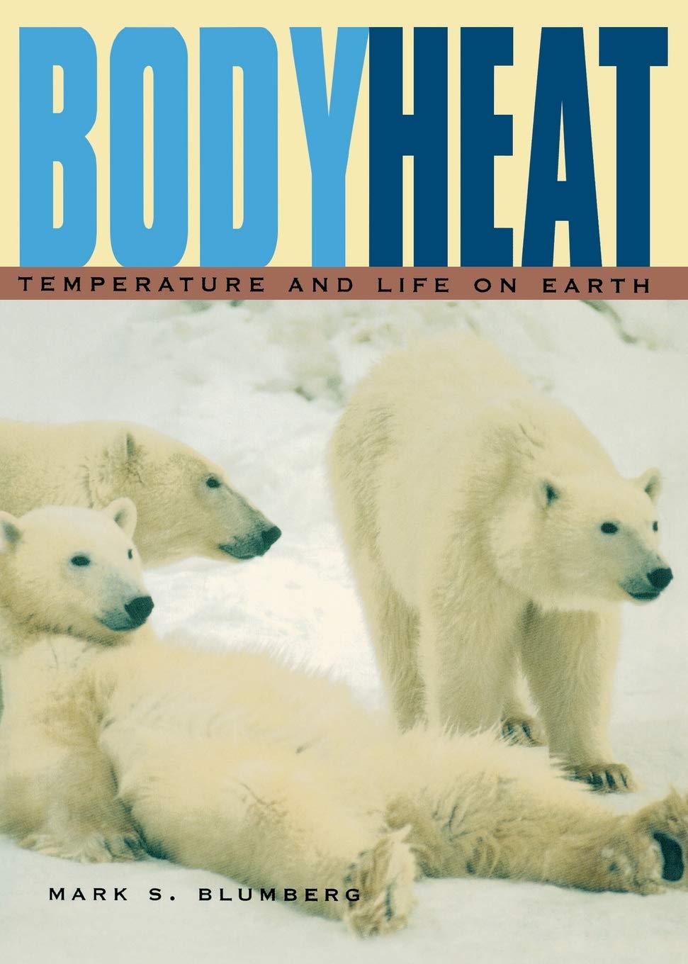 Body Heat: Temperature and Life on Earth