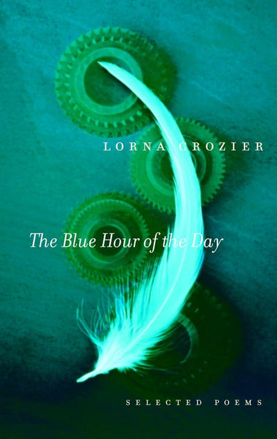 The Blue Hour of the Day: Selected Poems