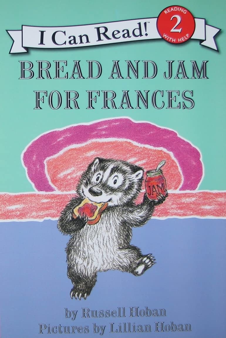Bread and Jam for Frances: A Classic Funny Story for Children (Ages 4-8) (I Can Read Level 2)