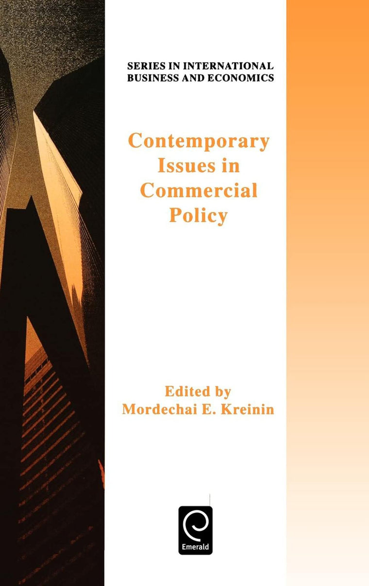 Contemporary Issues in Commercial Policy (Series in International Business and Economics, 5)