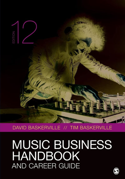 Music Business Handbook and Career Guide by Baskerville, Dav