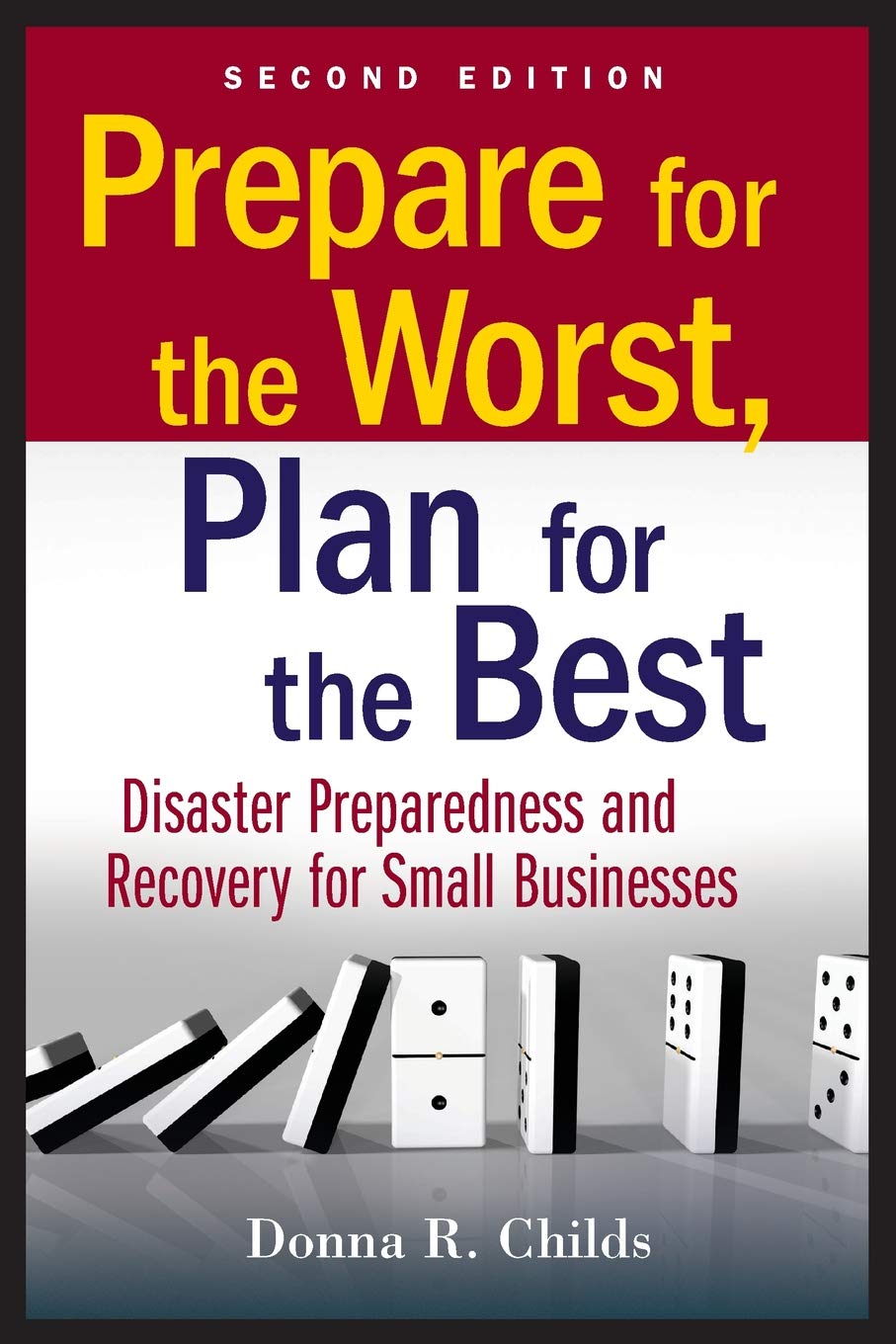 Prepare for the Worst, Plan for the Best
