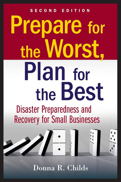 Prepare for the Worst, Plan for the Best