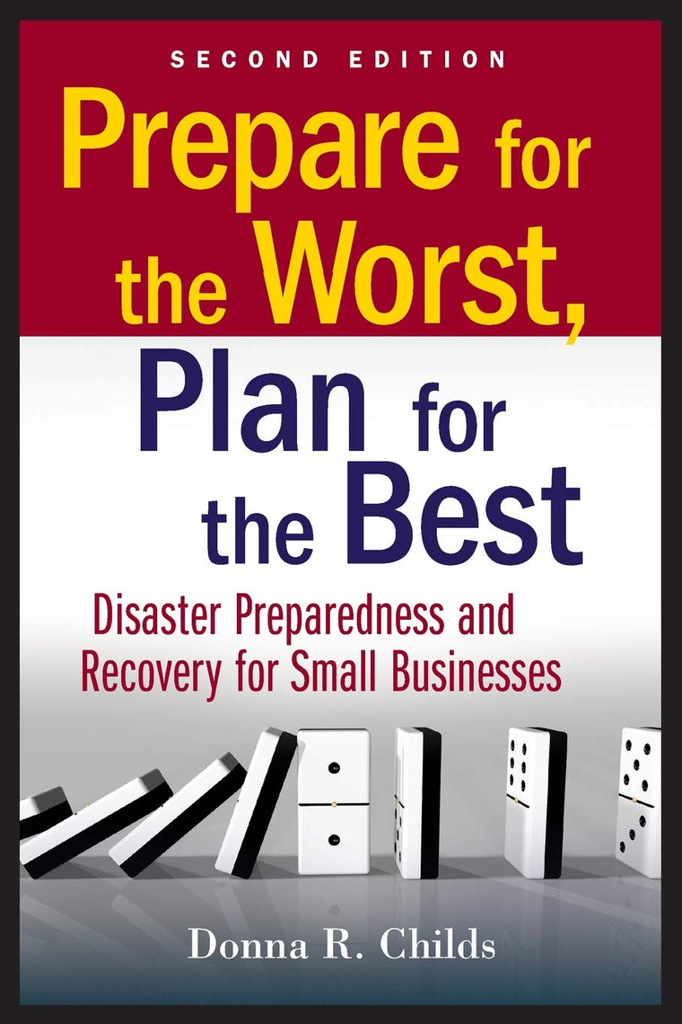 Prepare for the Worst, Plan for the Best