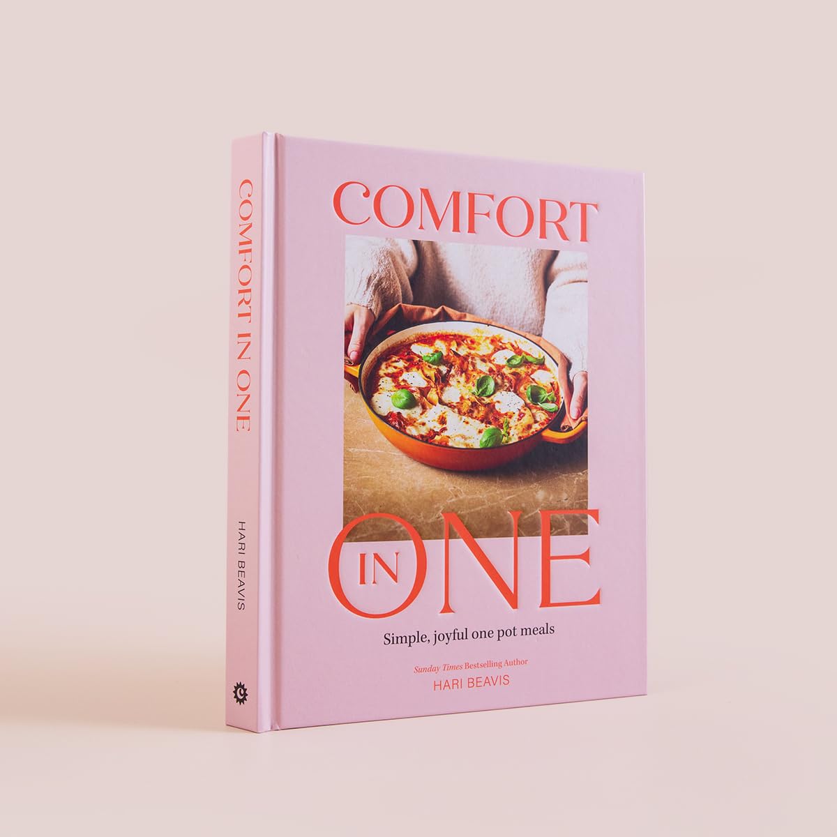 Comfort in One: Simple, joyful one pot meals - The Sunday Times Bestseller