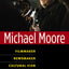 Michael Moore: Filmmaker, Newsmaker, Cultural Icon (Class : Culture)
