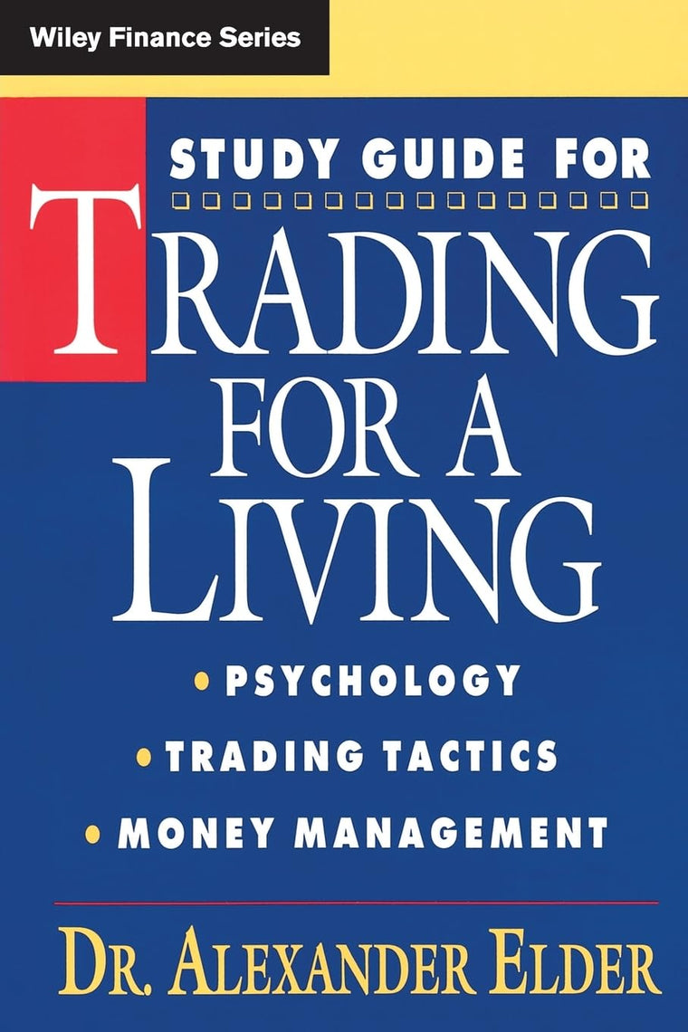 Study Guide for Trading for a Living: Psychology, Trading Ta