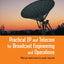 Practical IP and Telecom for Broadcast Engineering and Operations: What you need to know to survive, long term (Focal Press Media Technology Professional)