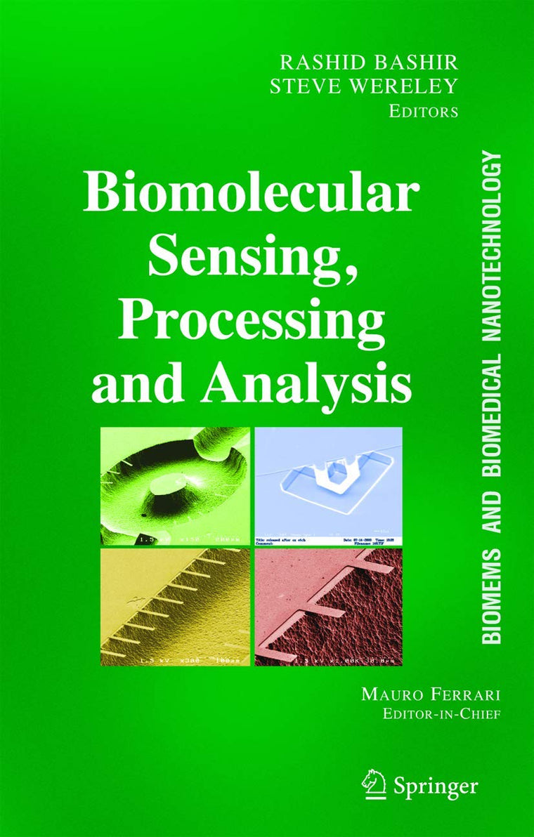 BioMEMS and Biomedical Nanotechnology: Volume IV: Biomolecular Sensing, Processing and Analysis