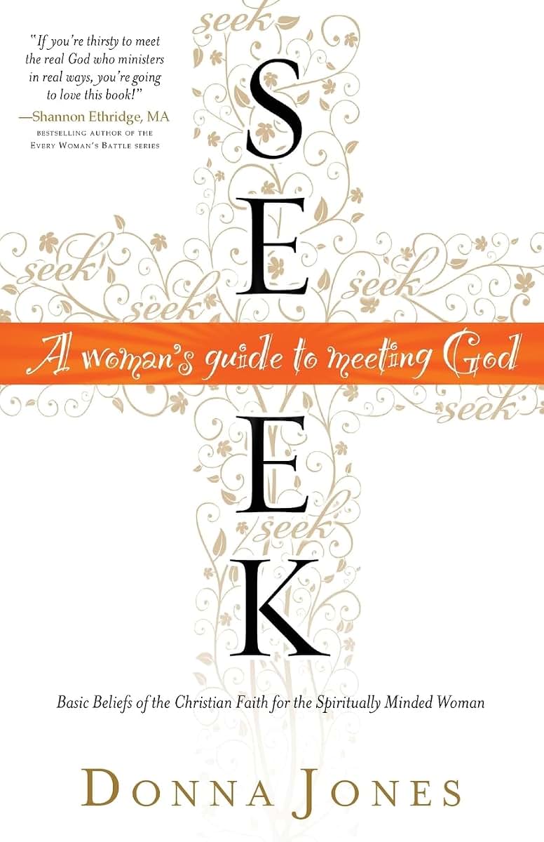 Seek: A Woman's Guide to Meeting God