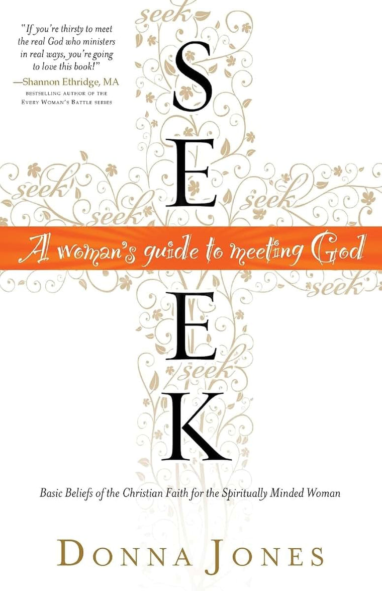 Seek: A Woman's Guide to Meeting God