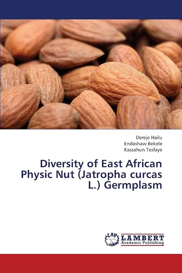 Diversity of East African Physic Nut (Jatropha curcas L.) Germplasm