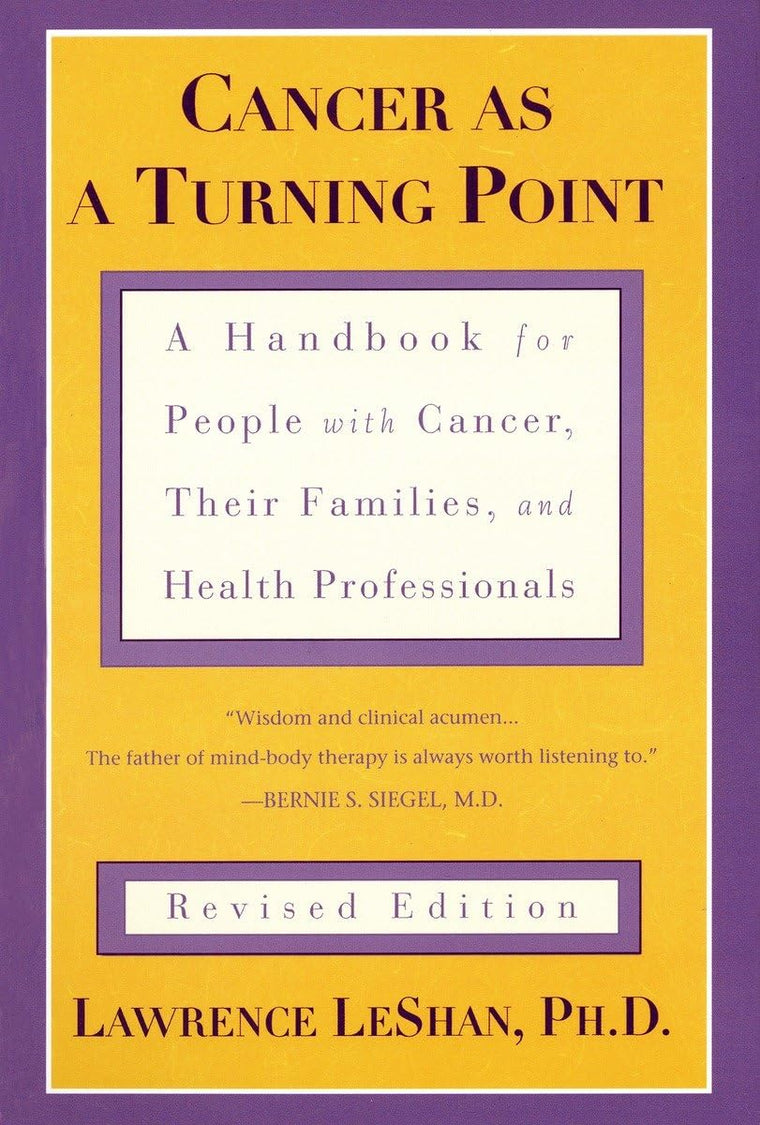 Cancer As a Turning Point: A Handbook for People with Cancer
