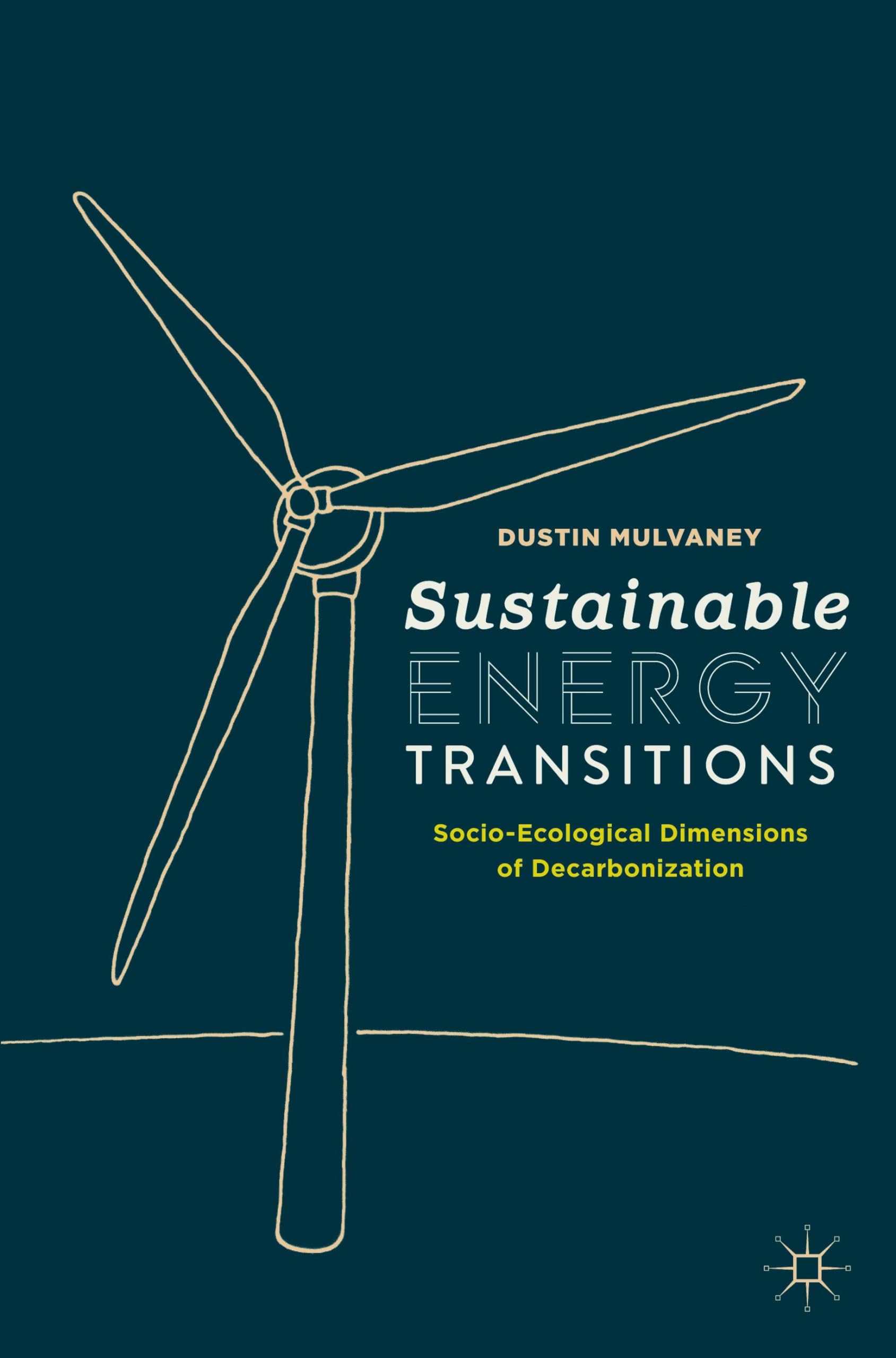 Sustainable Energy Transitions: Socio-Ecological Dimensions of Decarbonization