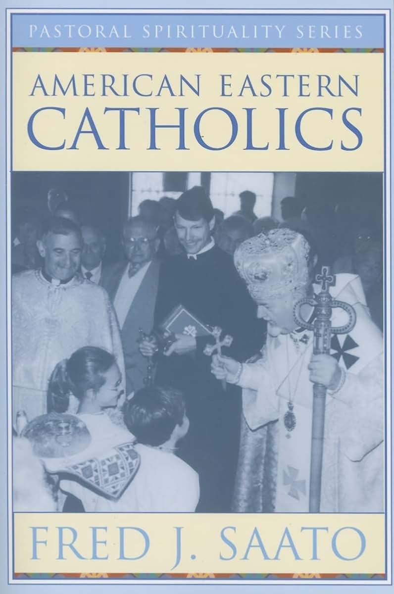 American Eastern Catholics (Pastoral Spirituality)