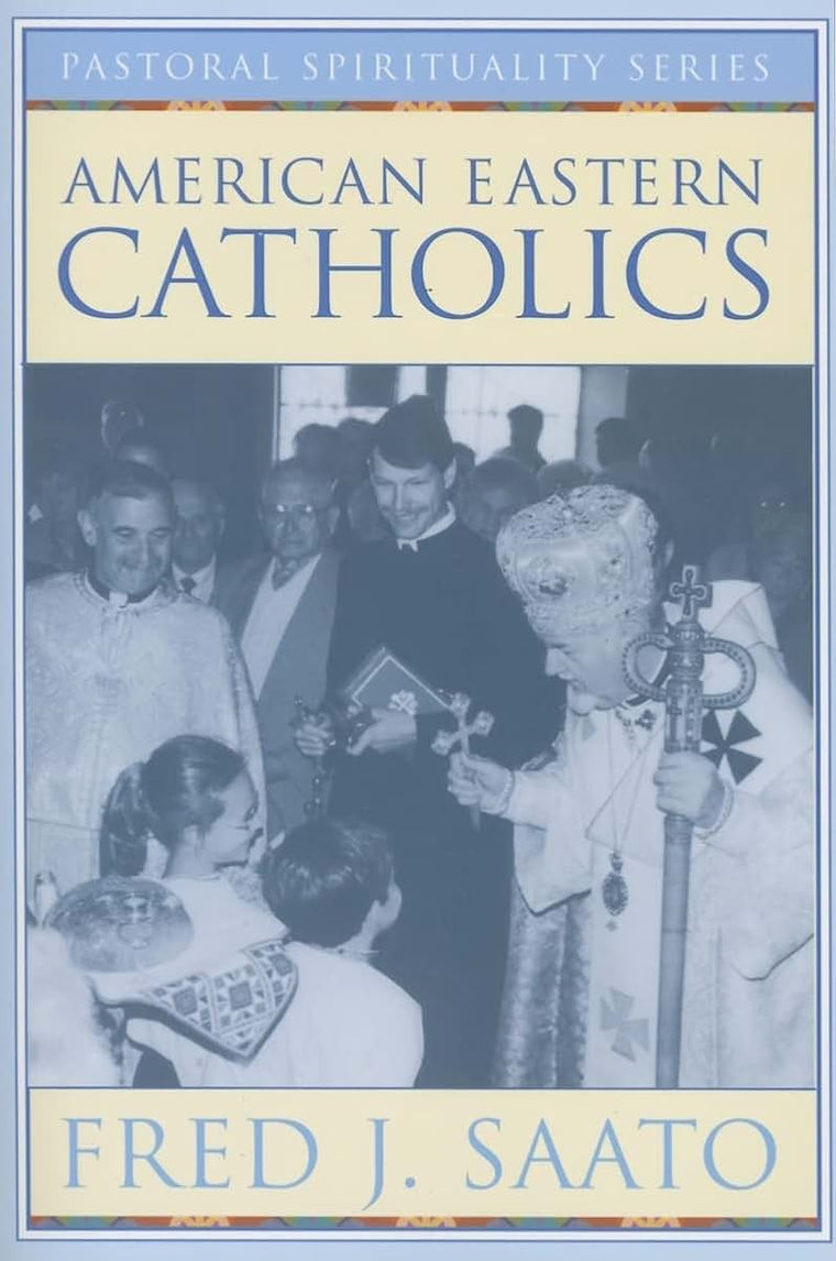 American Eastern Catholics (Pastoral Spirituality)