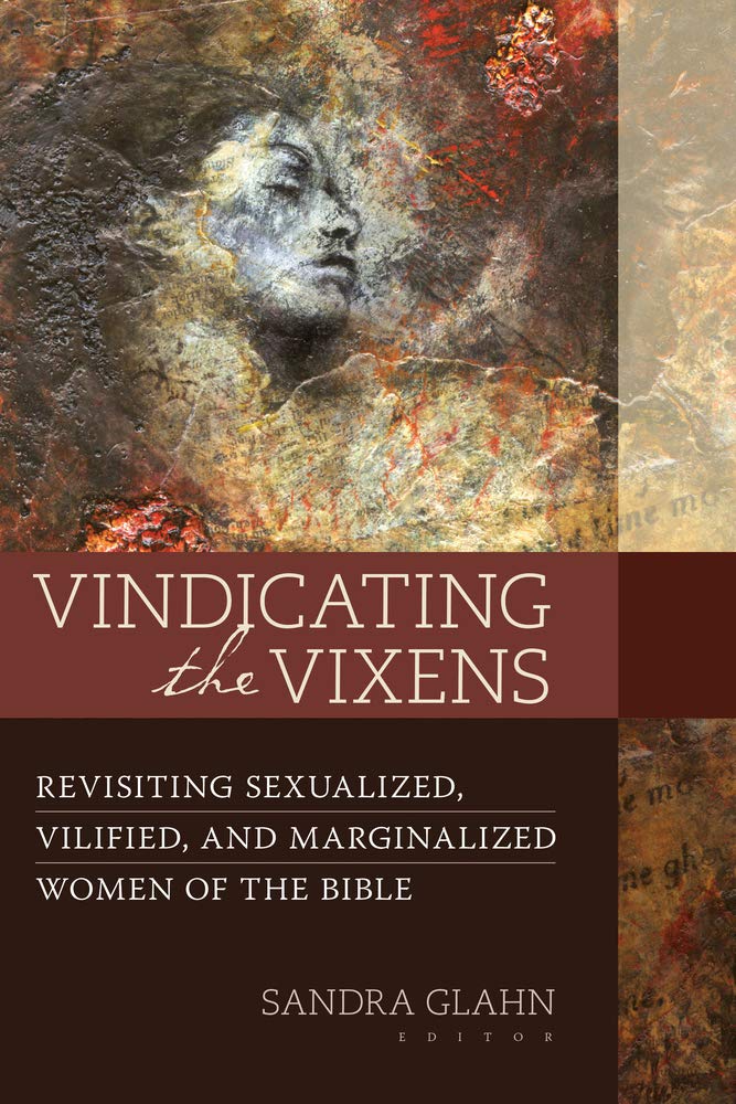 Vindicating the Vixens: Revisiting Sexualized, Vilified, and