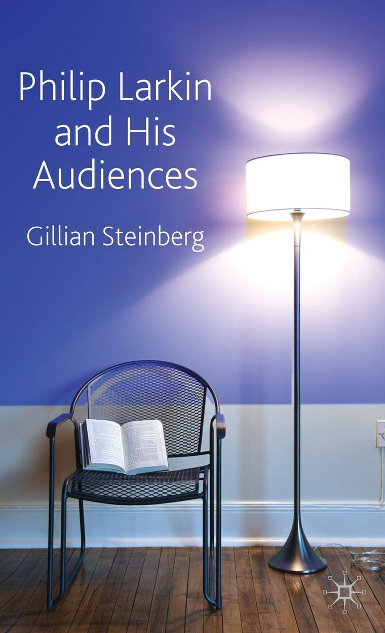 Philip Larkin and His Audiences