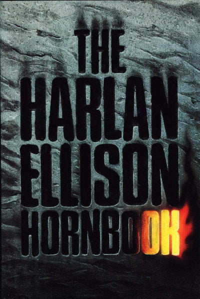 The Harlan Ellison Hornbook by Ellison, Harlan