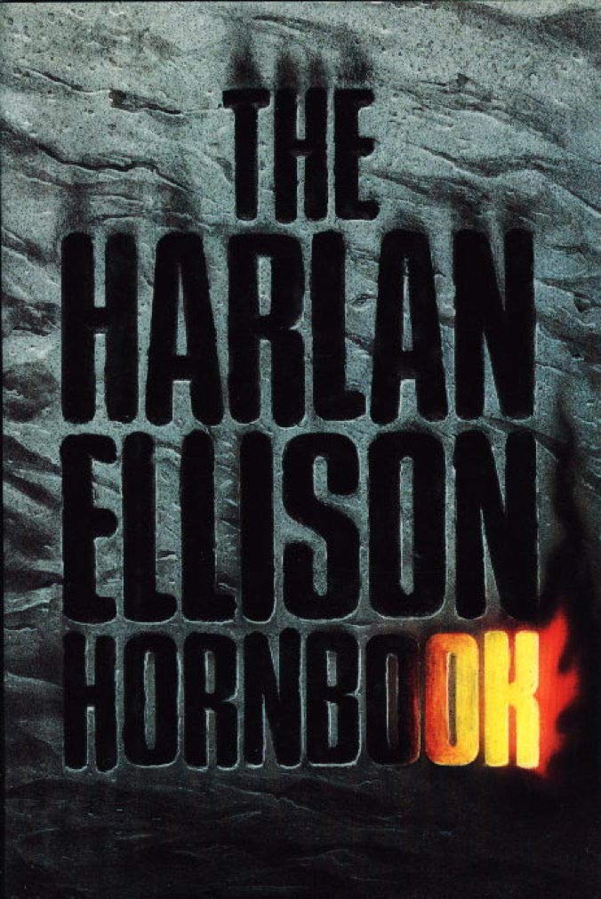 The Harlan Ellison Hornbook by Ellison, Harlan