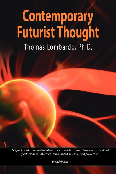 Contemporary Futurist Thought: Science Fiction, Future Studies, and Theories and Visions of the Future in the Last Century