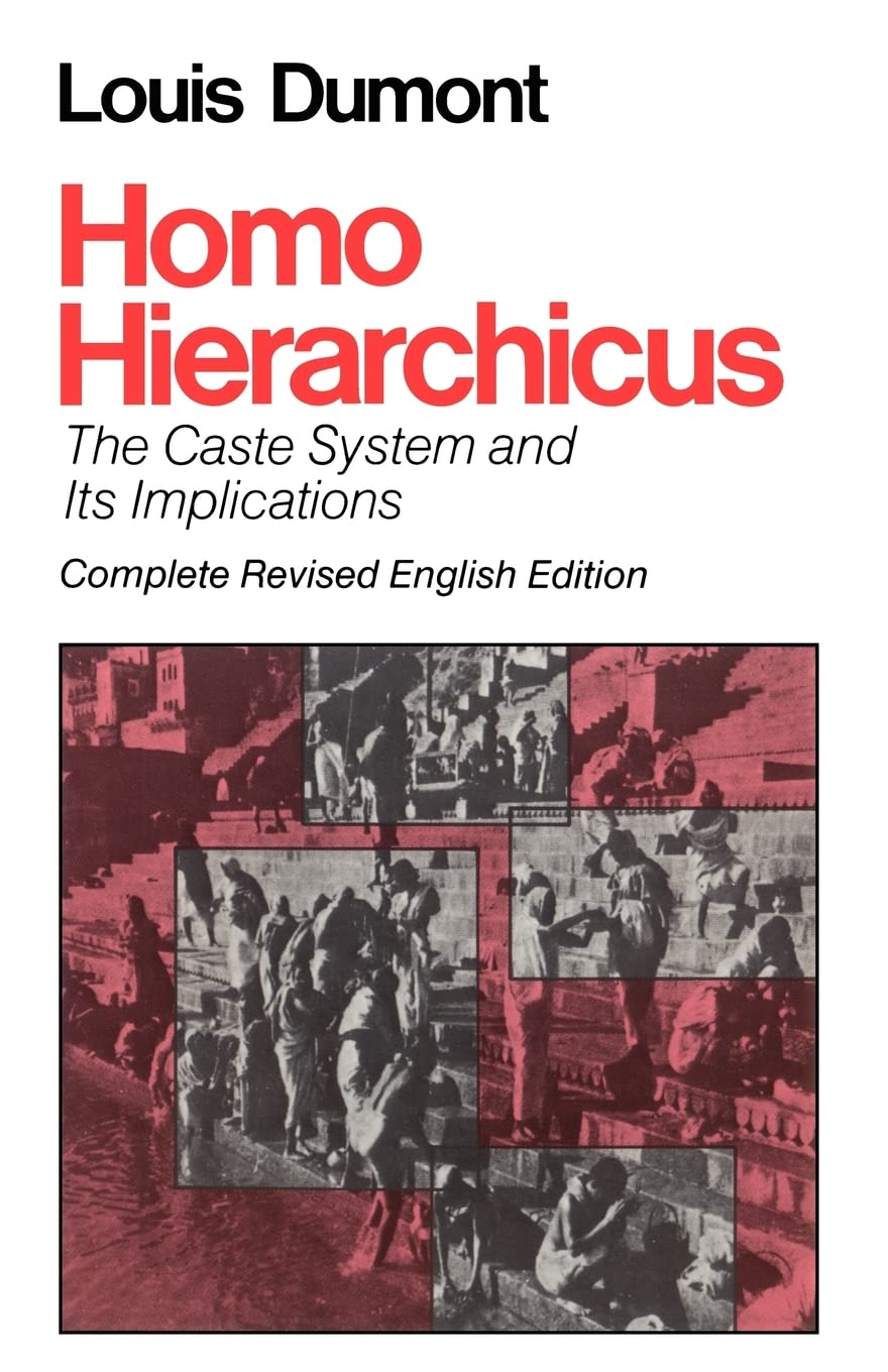 Homo Hierarchicus: The Caste System and Its Implications (Nature of Human Society)