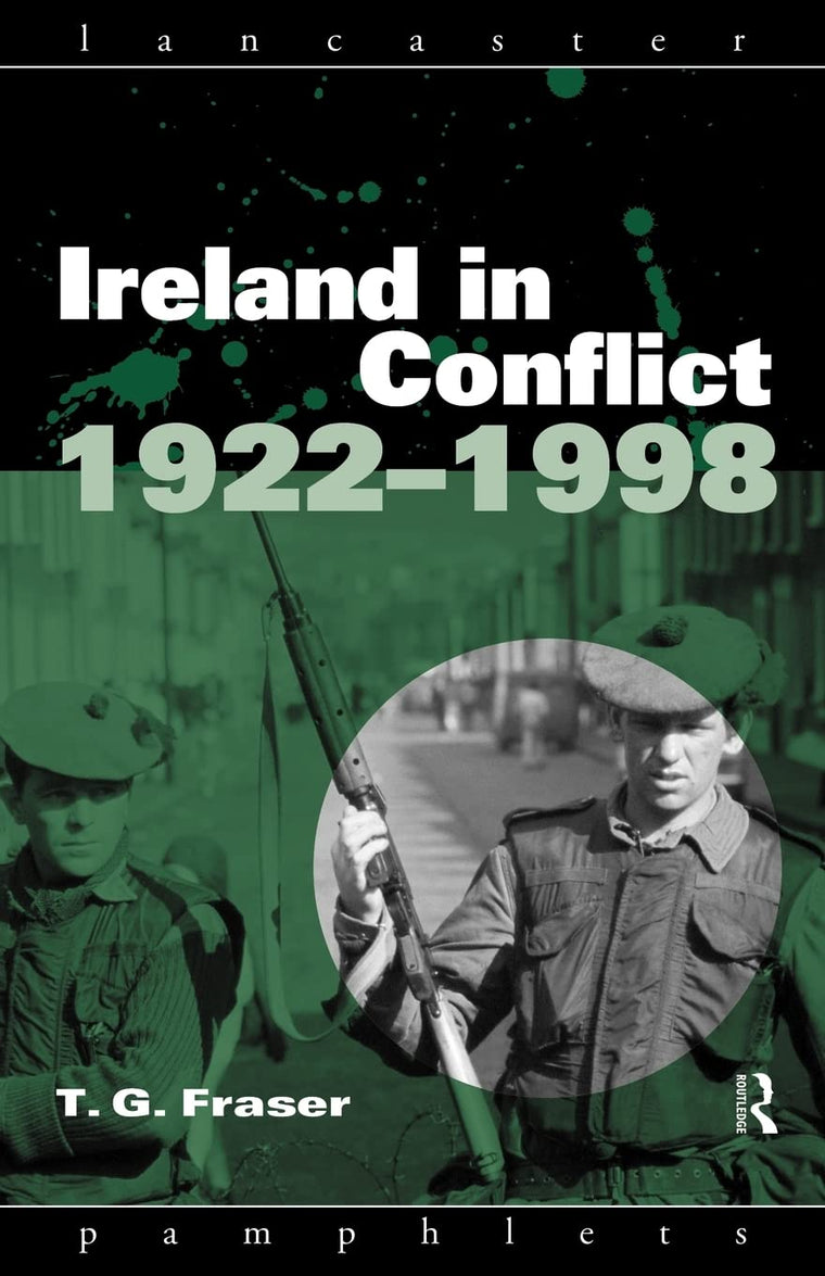 Ireland in Conflict 1922-1998 (Lancaster Pamphlets)
