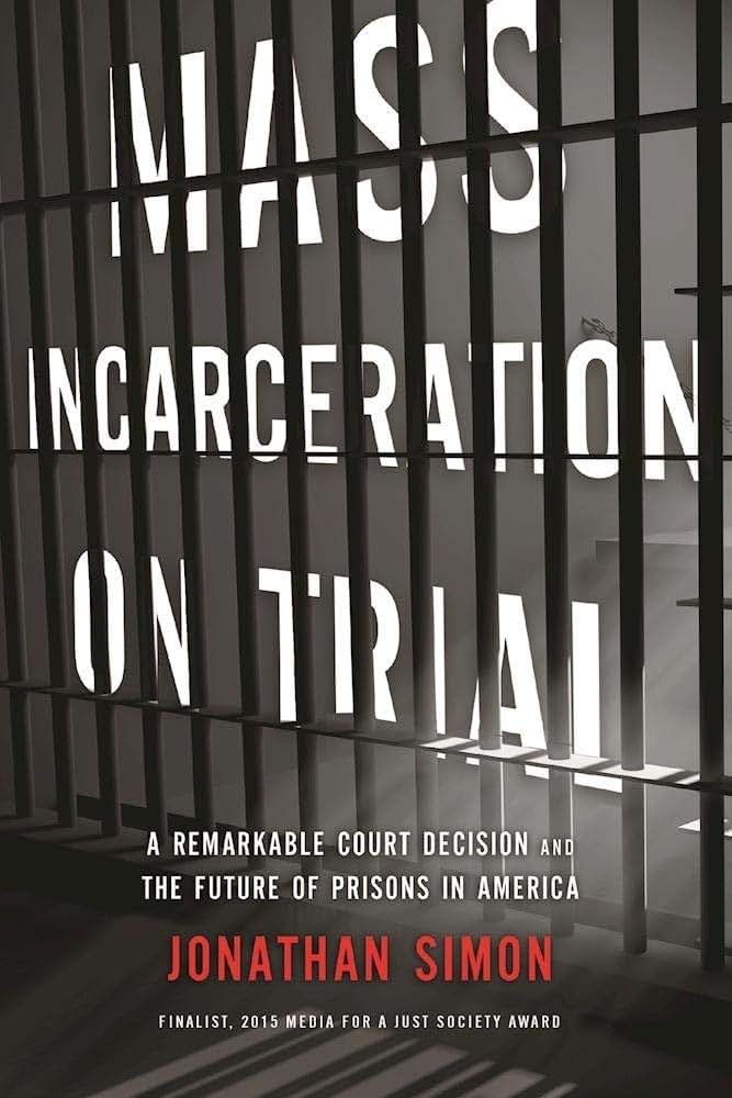 Mass Incarceration on Trial: A Remarkable Court Decision and the Future of Prisons in America