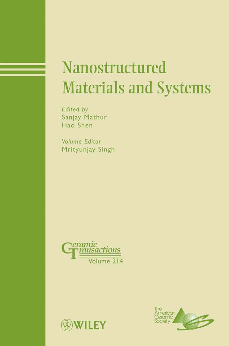 Nanostructured Materials and Systems (Ceramic Transactions Series)