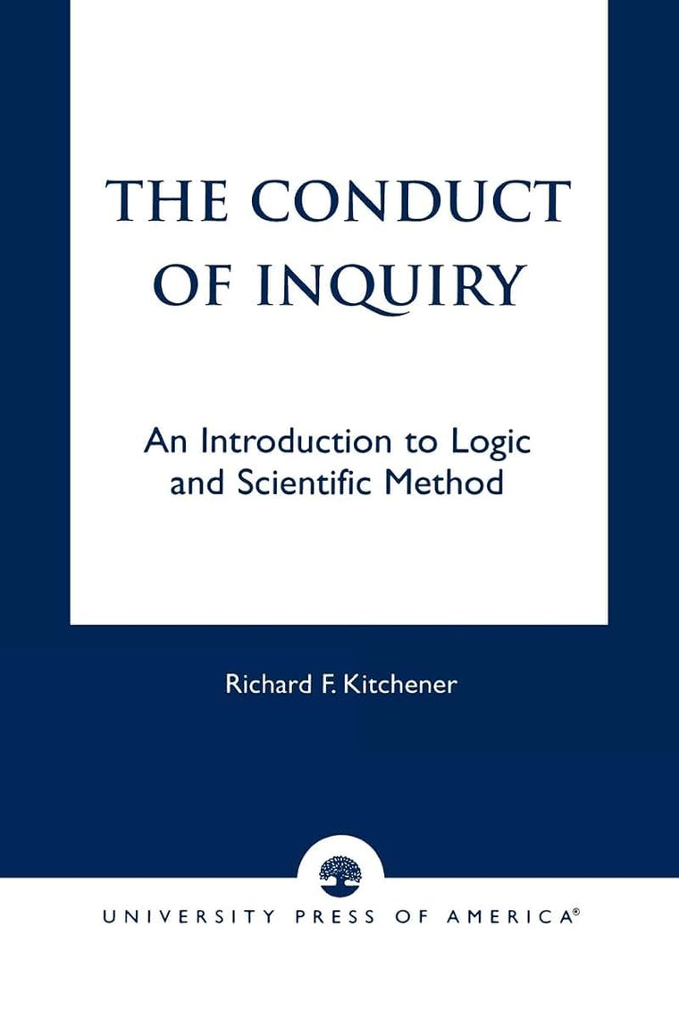 The Conduct of Inquiry: An Introduction of Logic and Scientific Method