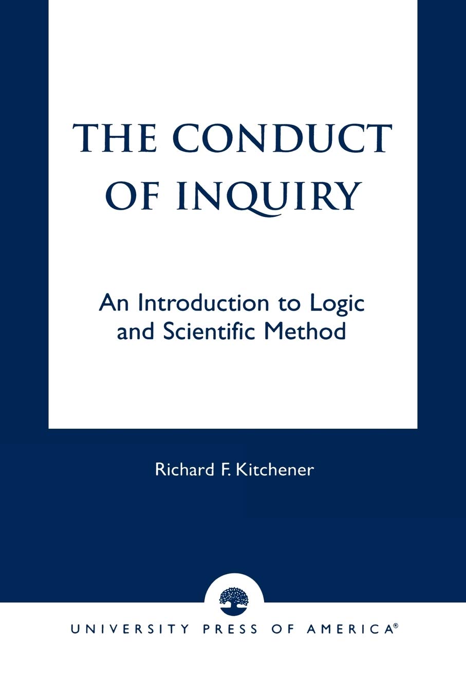 The Conduct of Inquiry: An Introduction of Logic and Scientific Method