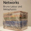 Prince of Networks: Bruno Latour and Metaphysics (Anamnesis)